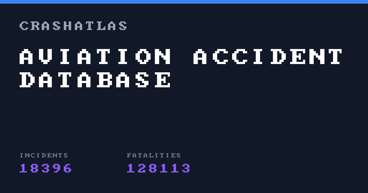 CrashAtlas - Aviation Accident Database & Crash Map